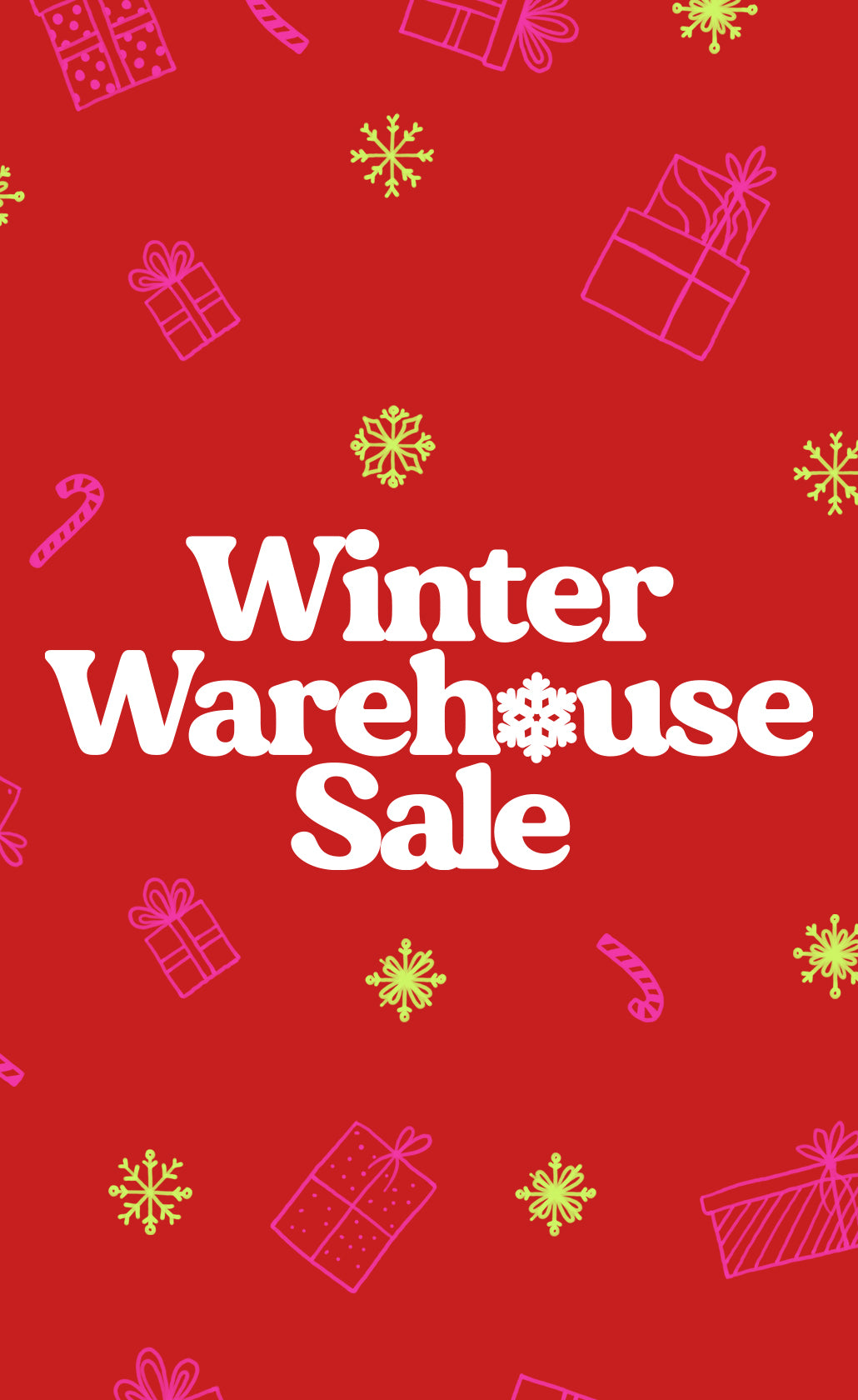 Winter Warehouse Sale
