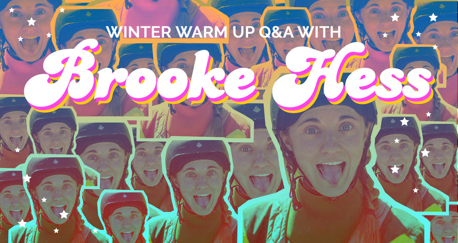Winter Warm Up Q&A with Brooke Hess!