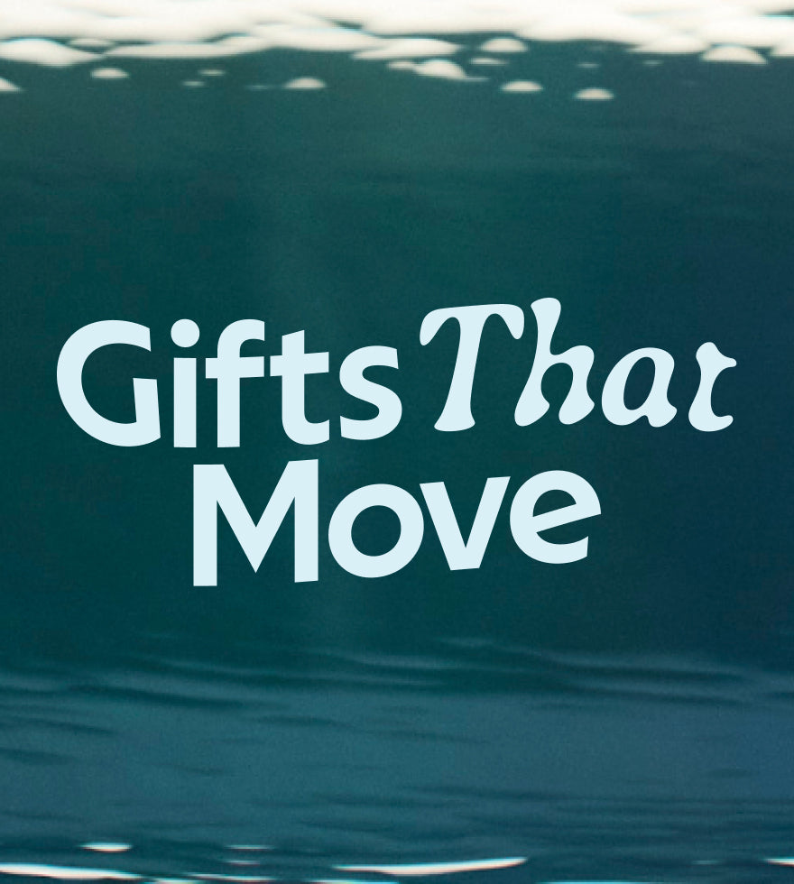 Gifts That Move